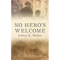 No Hero's Welcome