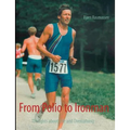 From Polio to Ironman: Thoughts about Life and Overcoming