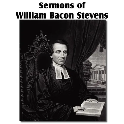 Sermons of William Bacon Stevens