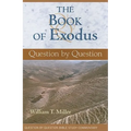 The Book of Exodus: Question by Question