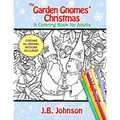 The Garden Gnomes' Christmas: A Coloring Book for Adults