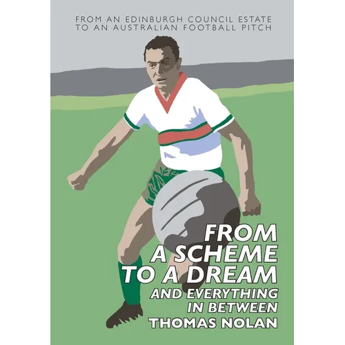 From a Scheme to a Dream and Everything in Between: The Early Memoirs of Thomas Nolan
