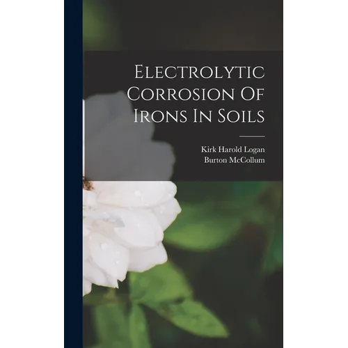 Electrolytic Corrosion Of Irons In Soils