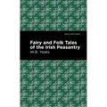 Fairy and Folk Tales of the Irish Peasantry