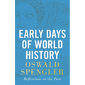 Early Days of World History: Reflections on the Past