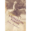 Livingston Parish: Livingston Parish: Ghost at Sand Hill