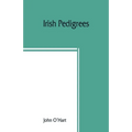 Irish pedigrees; or, The origin and stem of the Irish nation