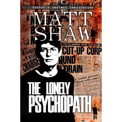 The Lonely Psychopath