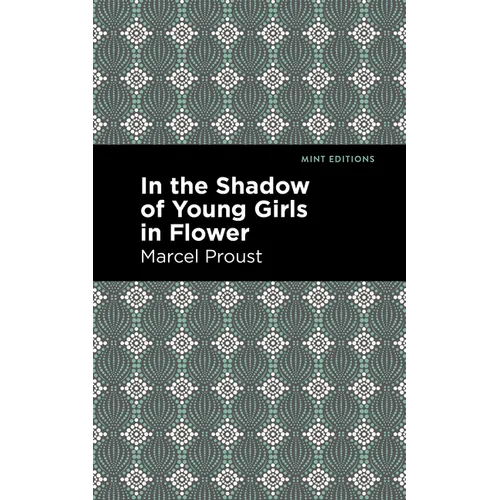 In the Shadow of Young Girls in Flower