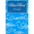Bluebird Songs