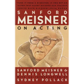Sanford Meisner on Acting