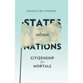 States Without Nations: Citizenship for Mortals