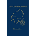 Ohio Co, KY: Pictorial History, Vol I