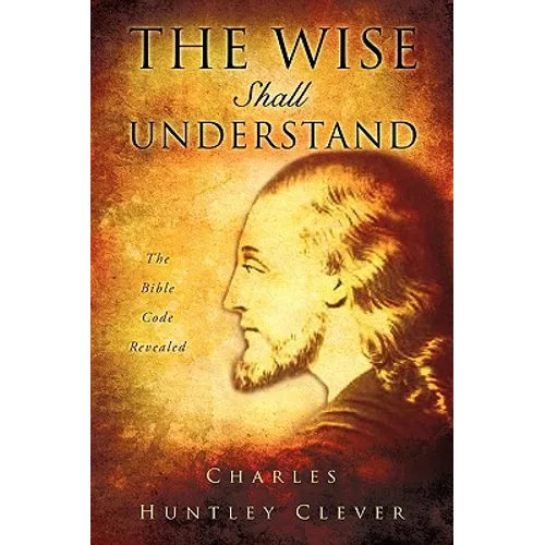 The Wise Shall Understand