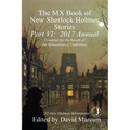 The MX Book of New Sherlock Holmes Stories, Part VI: 2017 Annual