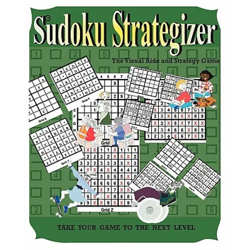 Sudoku Strategizer: The Visual Aide and Strategy Book