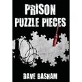 Prison Puzzle Pieces: The realities, experiences and insights of a corrections officer doing his time in Historic Stillwater Prison