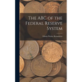 The ABC of the Federal Reserve System