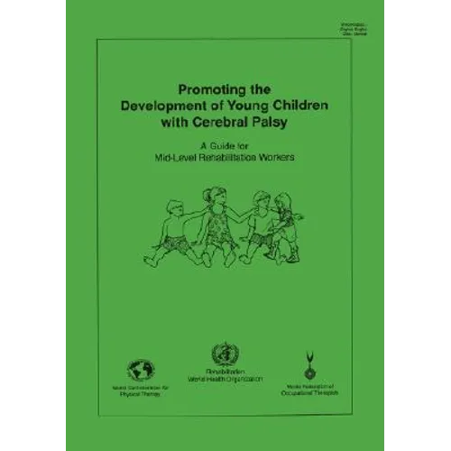 Promoting the Development of Young Children with Cerebral Palsy