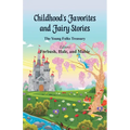 Childhood's Favorites and Fairy Stories