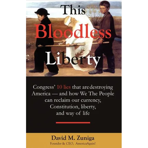 This Bloodless Liberty