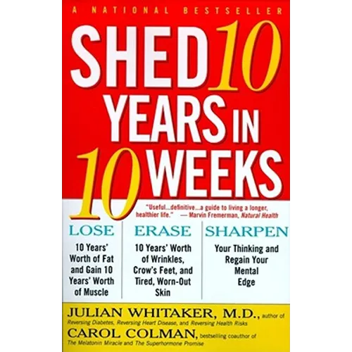 Shed Ten Years in Ten Weeks