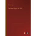 The Annual Monitor for 1875