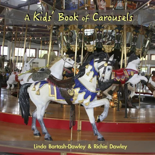 A Kids' Book of Carousels