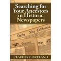 Searching For Your Ancestors in Historic Newspapers