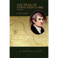 The Trail of Lewis and Clark Vol 1