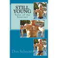 Still Young: Tales of the Internet