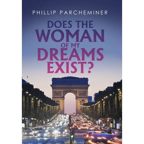 Does the Woman of My Dreams Exist?