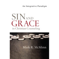 Sin and Grace in Christian Counseling: An Integrative Paradigm