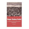 Dieppe: Shadowy Verdict: A Comparative Examination of the Dieppe Raid