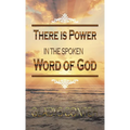 There Is Power in the Spoken Word of God