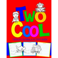 Two Cool: Toddler Coloring & Activity Book: Coloring Pages PLUS Letter Tracing: Perfect Happy Birthday Gift for 2-Year Old