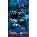 What the Neighbors Saw