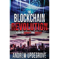 The Blockchain Revolution: a Tale of Insanity and Anarchy
