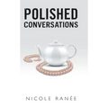 Polished Conversations