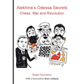 Alekhine's Odessa Secrets: Chess, War and Revolution