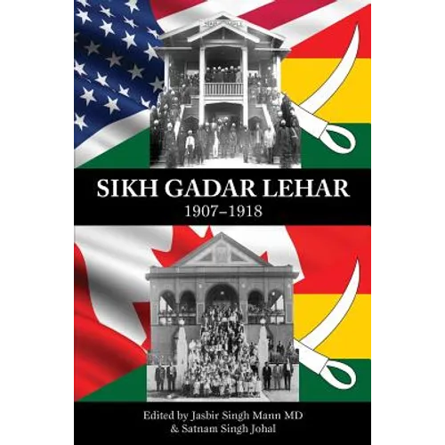 Sikh Gadar Lehar 1907-1918