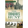 The Iroquois Hunt: A Bluegrass Foxhunting Tradition