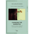 Changing the Narrative: Information Campaigns, Strategy and Crisis Escalation in the Digital Age