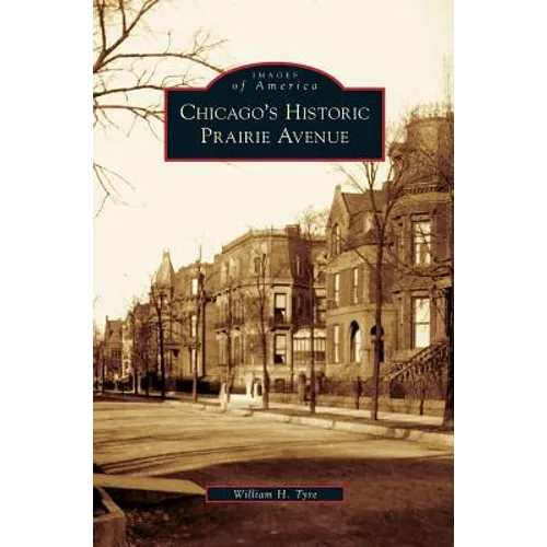 Chicago's Historic Prairie Avenue
