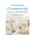 The New York Times Crosswords by the Seaside: 75 Enjoyable Puzzles