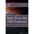 Bible Trivia The Old Testament: Take a Bible quiz and learn the Bible