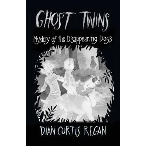 Ghost Twins: Mystery of the Disappearing Dogs