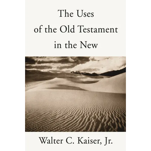 The Uses of the Old Testament in the New