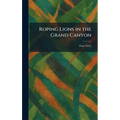Roping Lions in the Grand Canyon