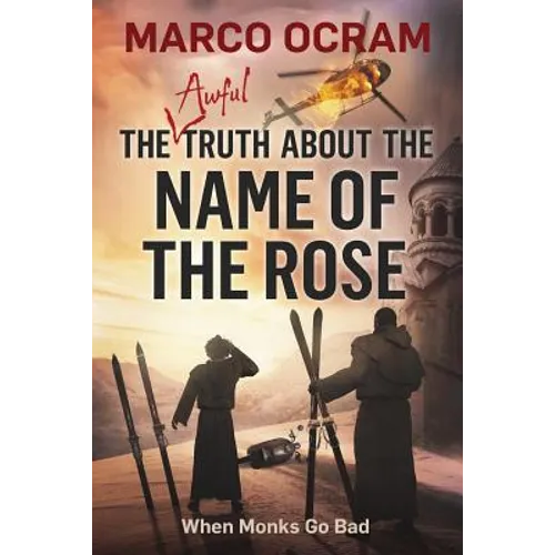 The Awful Truth About The Name Of The Rose